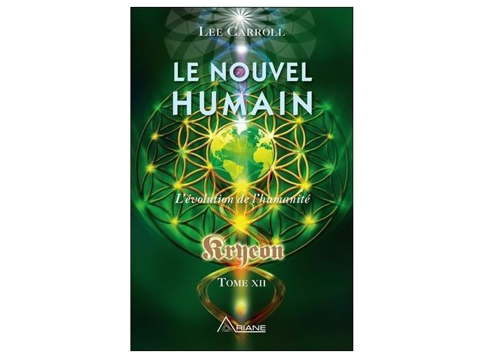 Kryeon - Tome 12, Le nouvel humain. L'évolution de l'humanité
