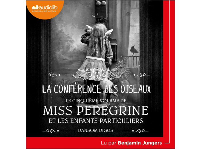 MISS PEREGRINE - TOME 5 - LA CONFERENCE DES ANIMAUX