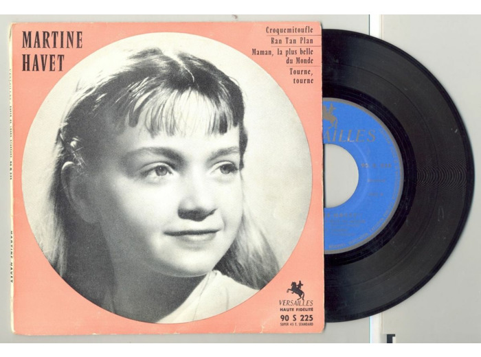 45 Tours MARTINE HAVET "CROQUEMITOUFLE" / "MAMAN LA PLUS BELLE DU MONDE"