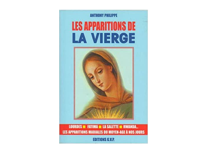 LES APPARITIONS DE LA VIERGE