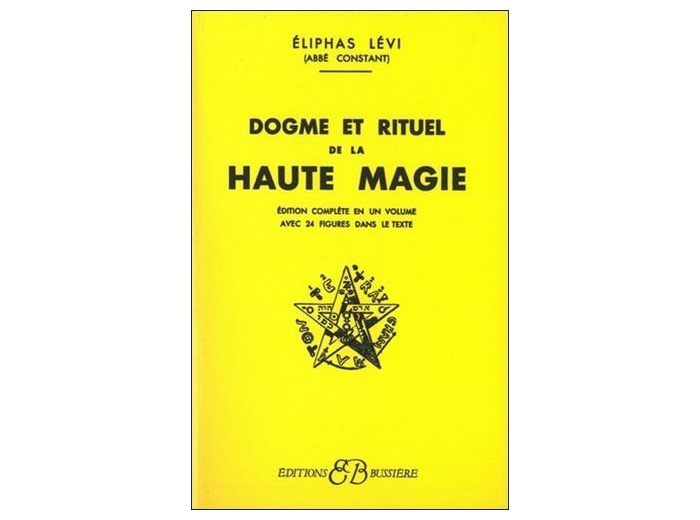 Dogme et rituel de la haute magie