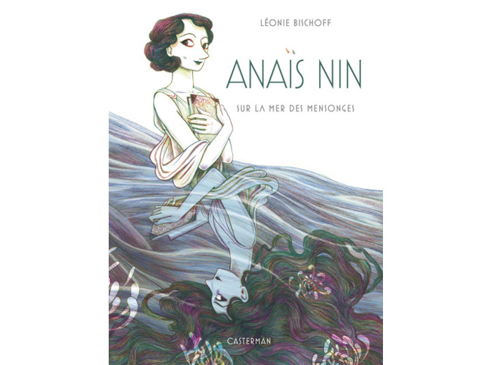ANAIS NIN - SUR LA MER DES MENSONGES-EDITION LUXE