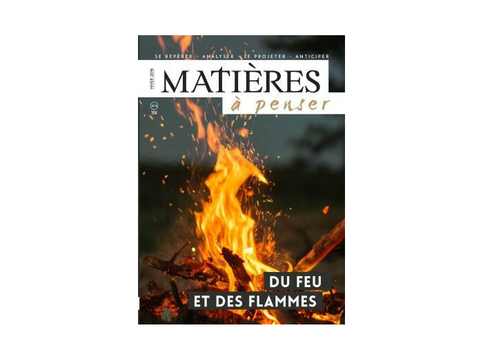 MATIERES A PENSER N°4 - LE FEU