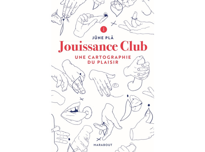 JOUISSANCE CLUB - UNE CARTOGRAPHIE DU PLAISIR