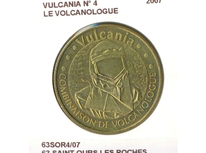 63 SAINT OURS LES ROCHES VULCANIA N4 LE VOLCANOLOGUE 2007 SUP-