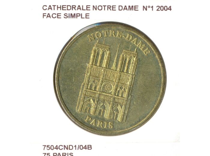 75 PARIS CATHEDRALE NOTRE DAME N1 FACE SIMPLE 2004 SUP-