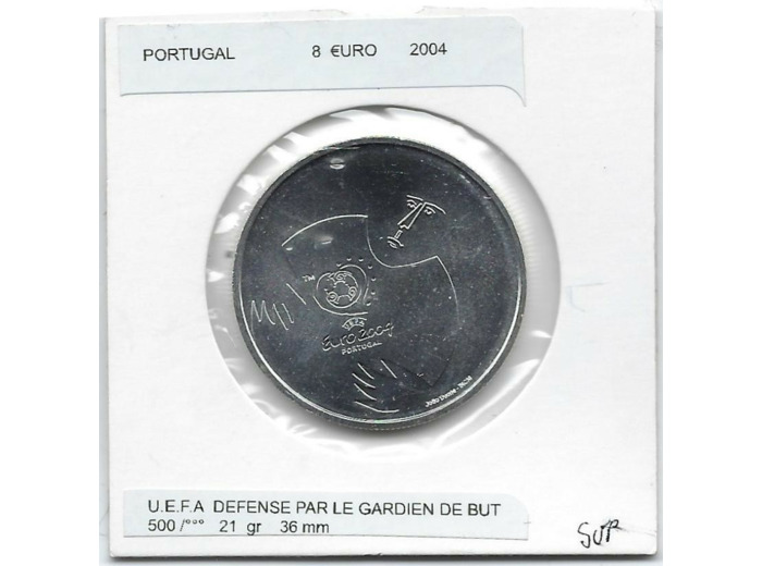 PORTUGAL 2004  8 EURO U.E.F.A  SUP