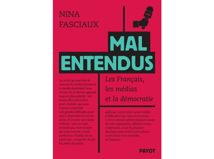 MAL ENTENDUS - LES FRANCAIS, LES MEDIAS ET LA DEMOCRATIE
