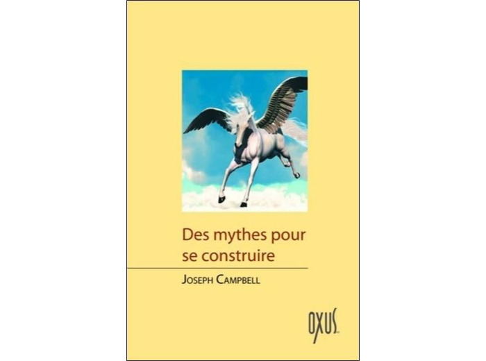 Des mythes pour se construire