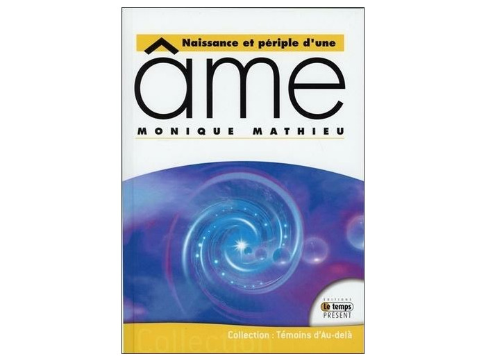 Naissance et périple d'une âme