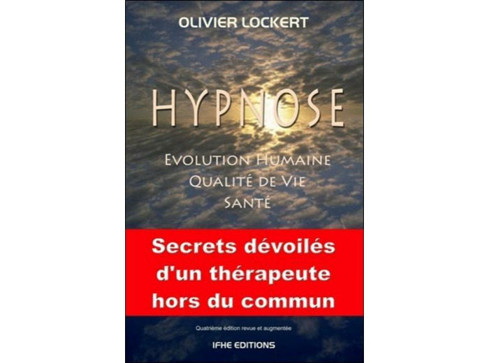 Hypnose - Evolution humaine, qualité de vie, santé