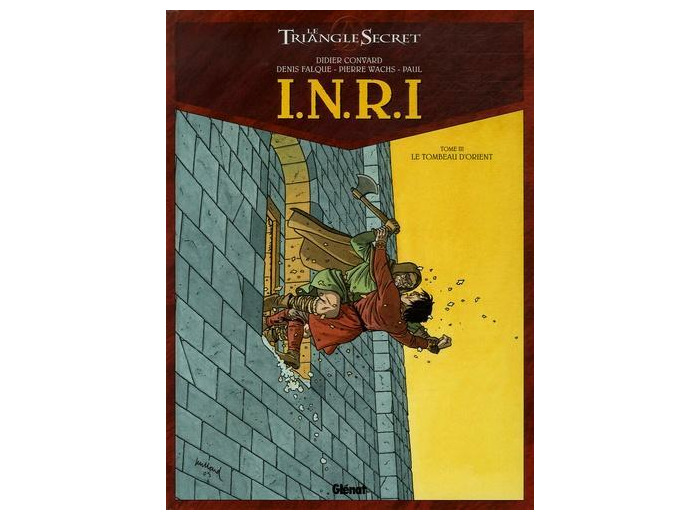 INRI Le Triangle Secret Tome 3 Le Tombeau d'Orient