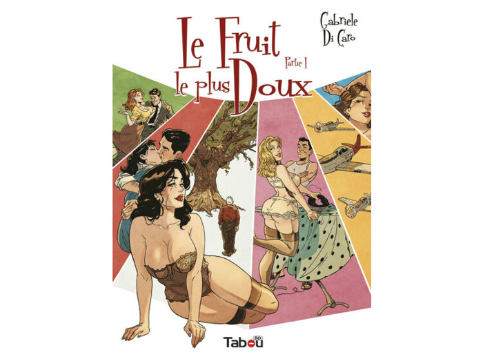 Le fruit le plus doux, partie 1