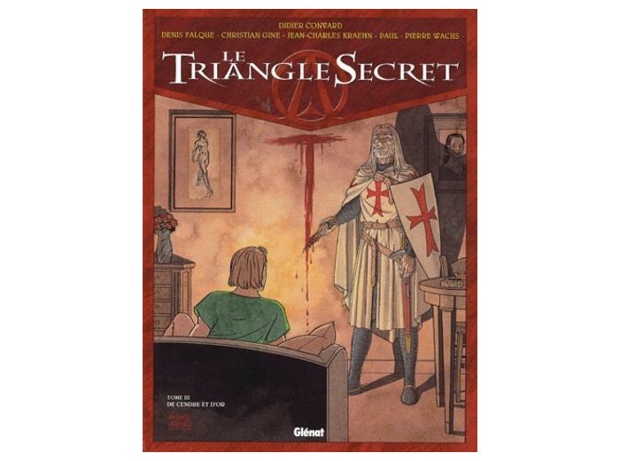 Le Triangle Secret Tome 3 De cendre et d'or