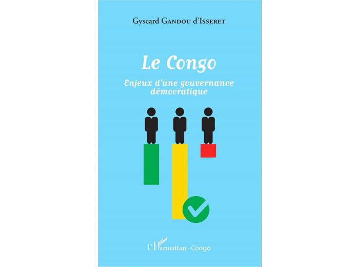 LE CONGO - ENJEUX D'UNE GOUVERNANCE DEMOCRATIQUE