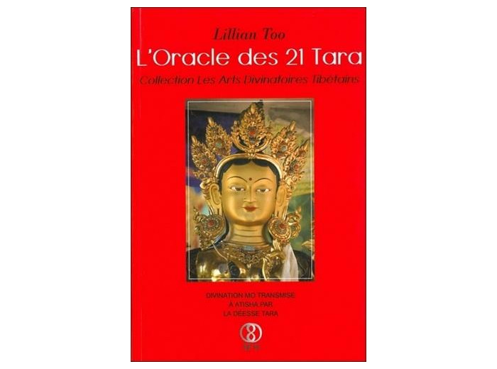 L'Oracle des 21 Tara - Divination Mo transmise à Atisha par la déesse Tara