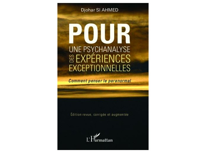 Pour une psychanalyse des expériences exceptionnelles - Comment penser le paranormal