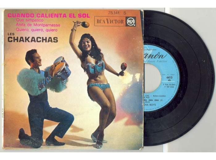 45 Tours LES CHAKACHAS "CUANDO CALIENTA EL SOL" / "ANITA DE MONTPARNASSE"