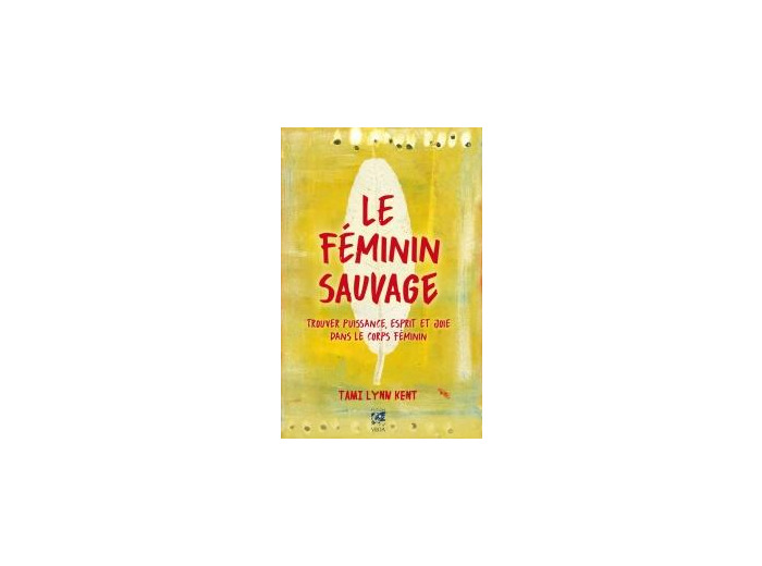 Le Féminin sauvage