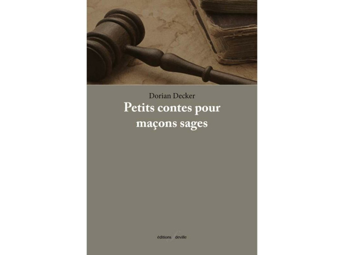 Petits contes pour maçons sages