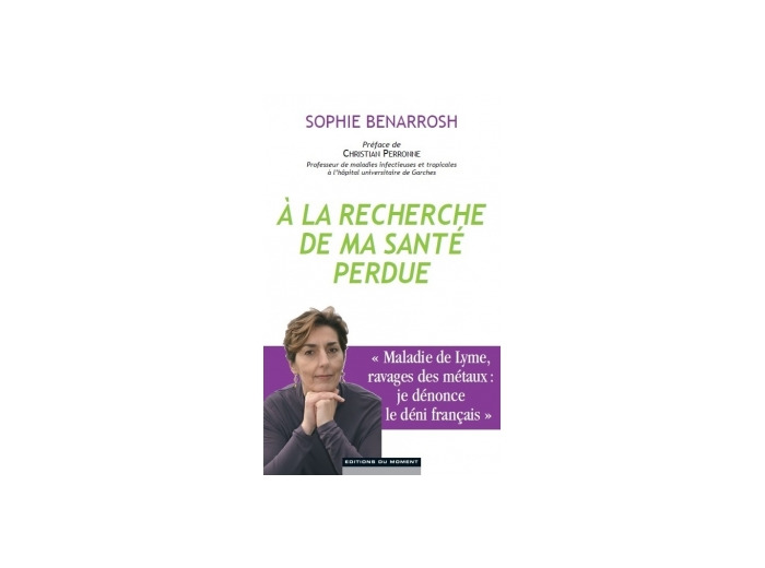 A la recherche de ma santé perdue  Sophie Benarrosh