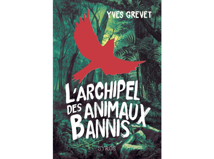 L'ARCHIPEL DES ANIMAUX BANNIS