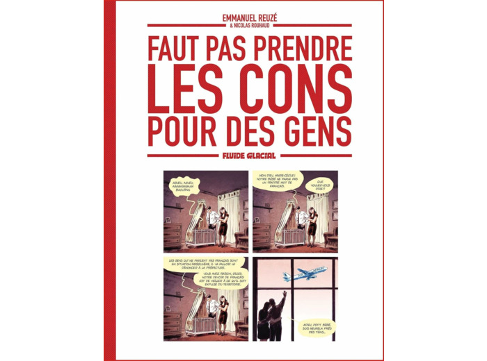 FAUT PAS PRENDRE LES CONS POUR DES GENS - TOME 01