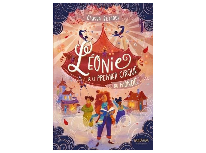LEONIE ET LE PREMIER CIRQUE DU MONDE