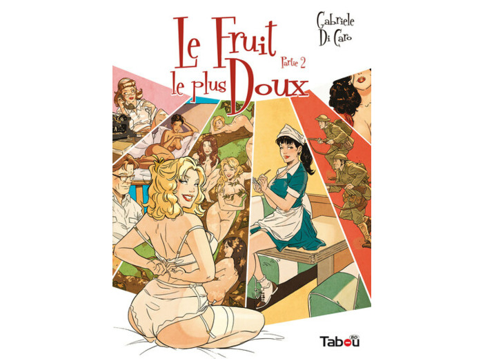 Le fruit le plus doux, partie 2