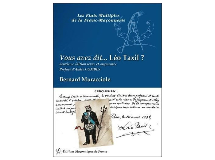 Vous avez dit... Léo Taxil ? - Vrai fumiste et faux frère !
