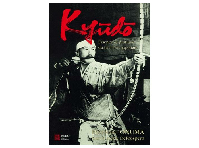 Kyudo - L'essence et la pratique du tir à l'arc japonais