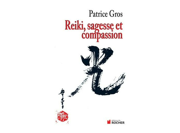 Reiki : sagesse et compassion - Sagesse et compassion