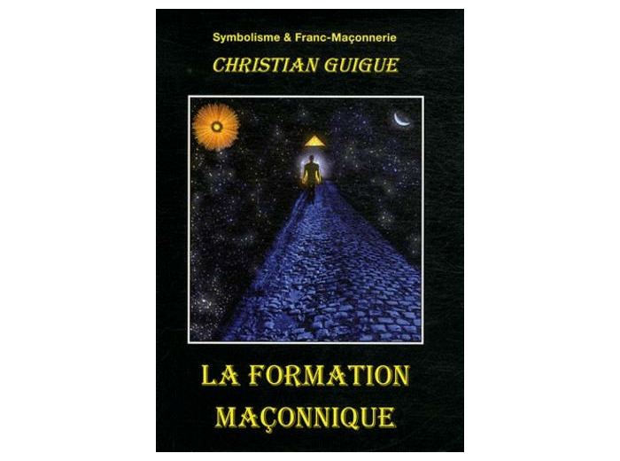 La formation maçonnique