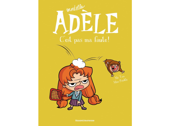 BD MORTELLE ADELE, TOME 03 - C'EST PAS MA FAUTE !