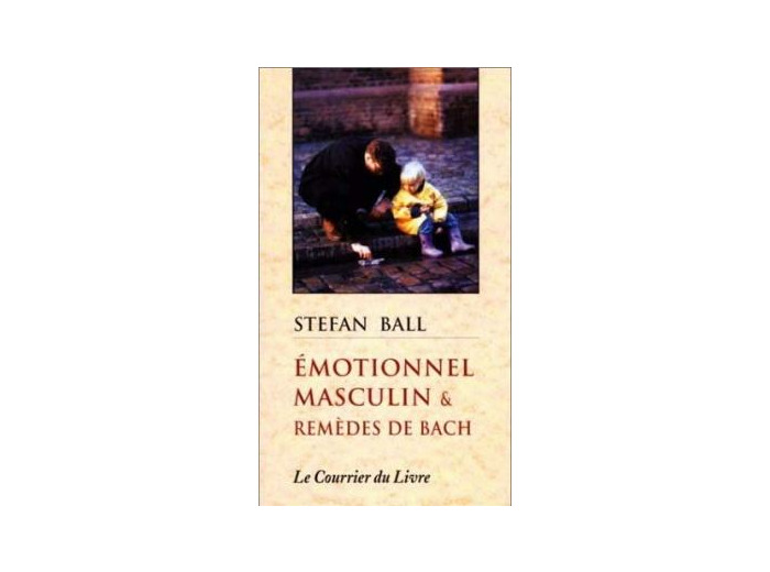 Emotionnel masculin et remèdes de bach