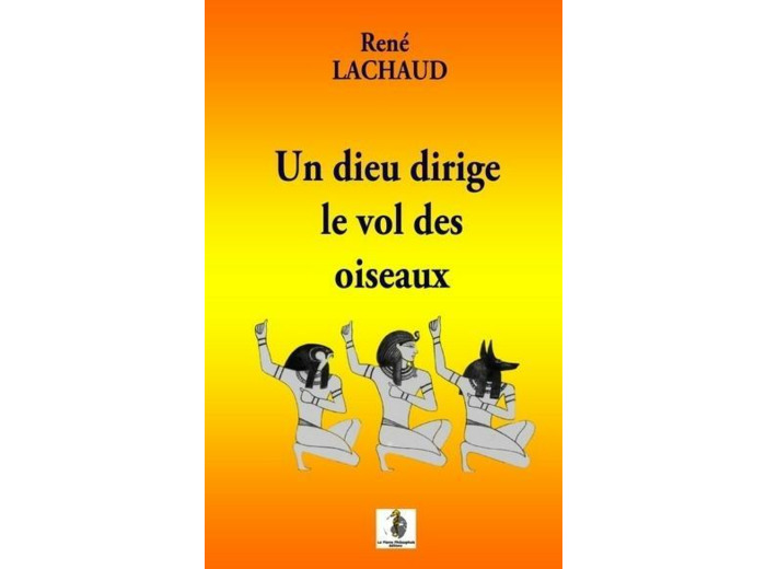Un dieu dirige le vol des oiseaux