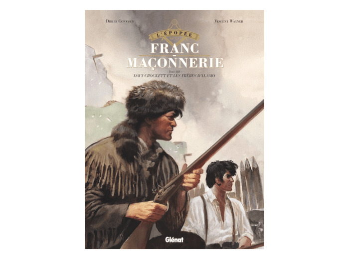 L'épopée de la Franc-maçonnerie Tome 13