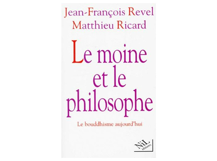 Le moine et le philosophe - Le bouddhisme aujourd'hui