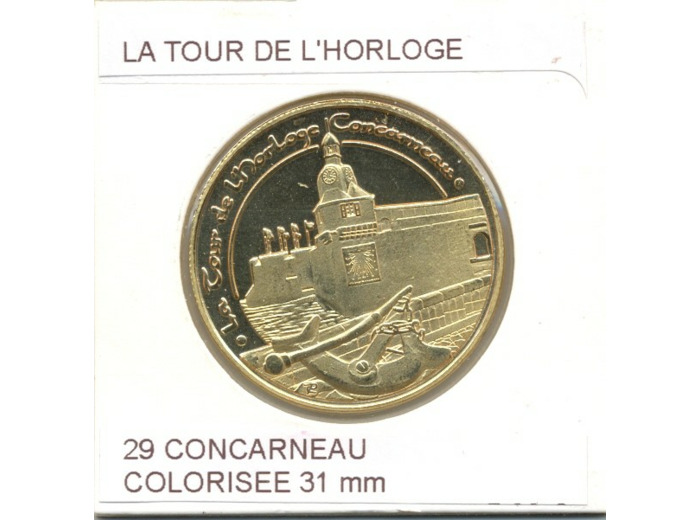 29 CONCARNEAU LA TOUR DE L HORLOGE COLORISEE SUP