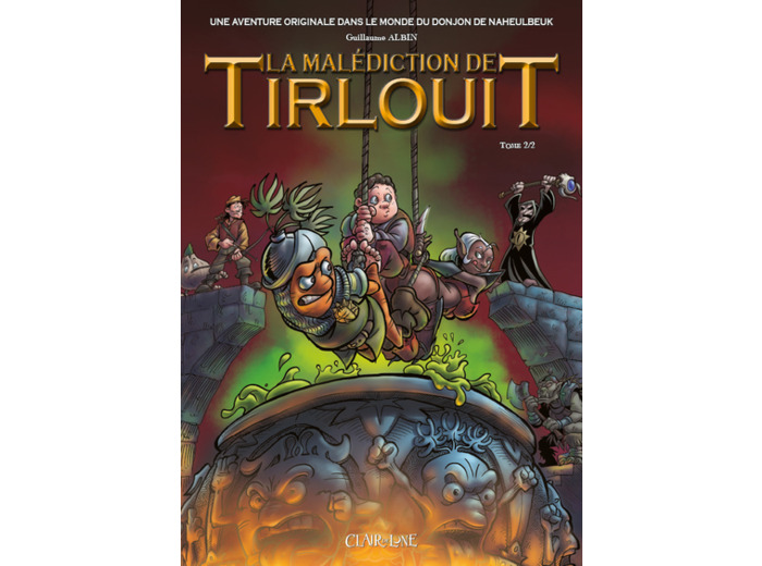 La malédiction de Tirlouit - Tome 2