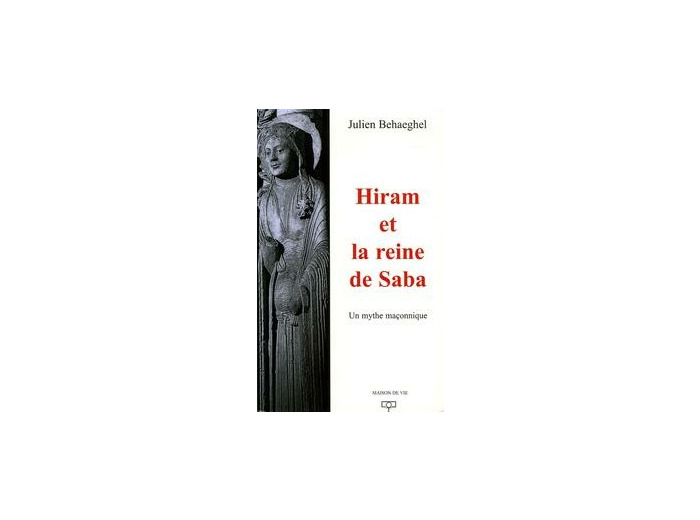 julien Behaeghel, Hiram et la reine de Saba