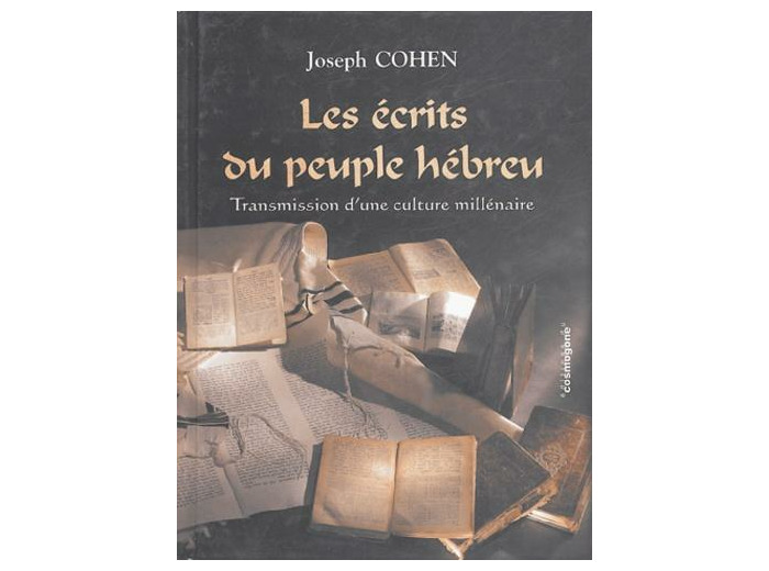 Les écrits du peuple hébreu - Transmission d'une culture millénaire