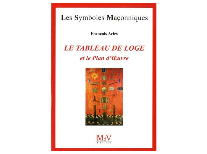 N°26 François Ariès, Le tableau de loge "et le plan d'oeuvre"