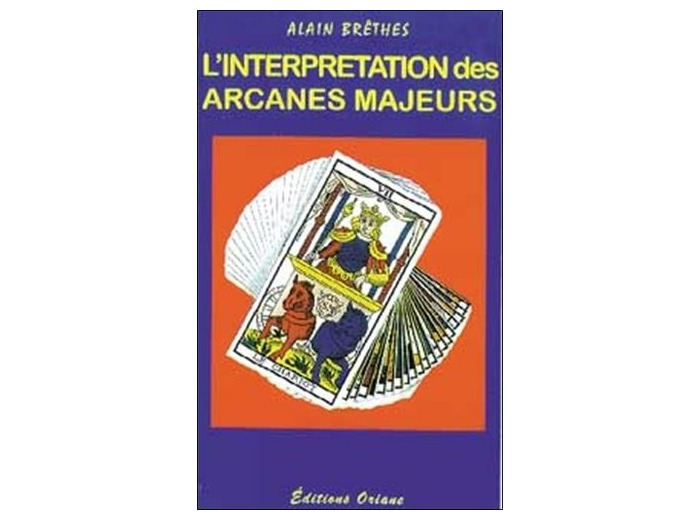 L'interprétation des arcanes majeurs