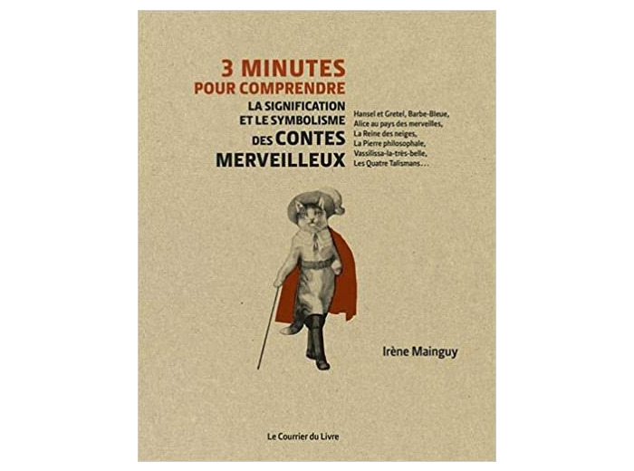 3 minutes pour comprendre la signification et le symbolisme des contes merveilleux