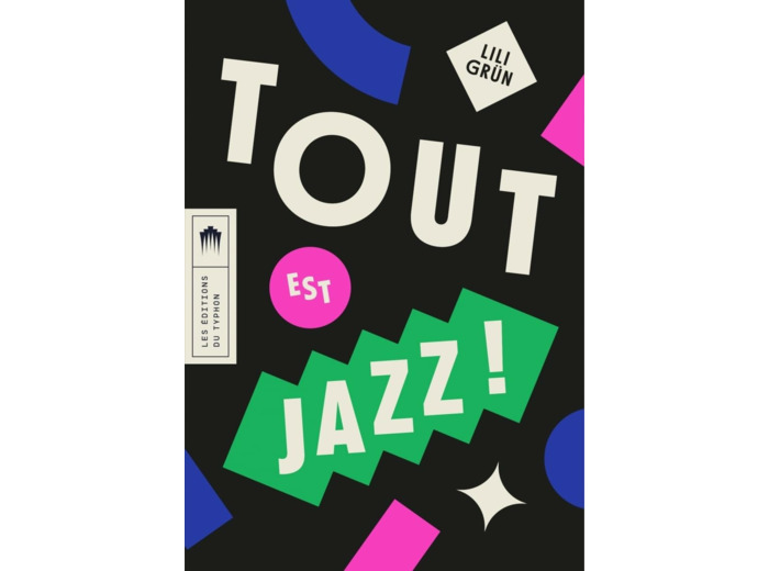 TOUT EST JAZZ !
