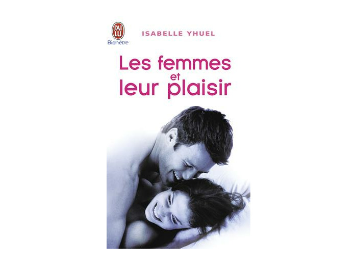 Les femmes et leur plaisir