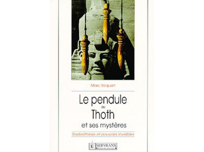Le Pendule de Thoth et ses mystères