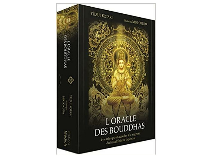 L'Oracle des bouddhas - 44 cartes pour accéder à la sagesse du bouddhisme japonais
