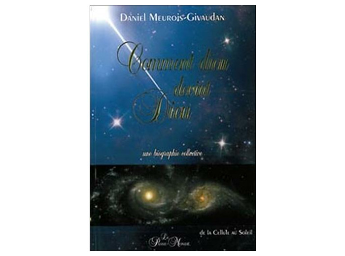 Comment dieu devint Dieu - Une biographie collective